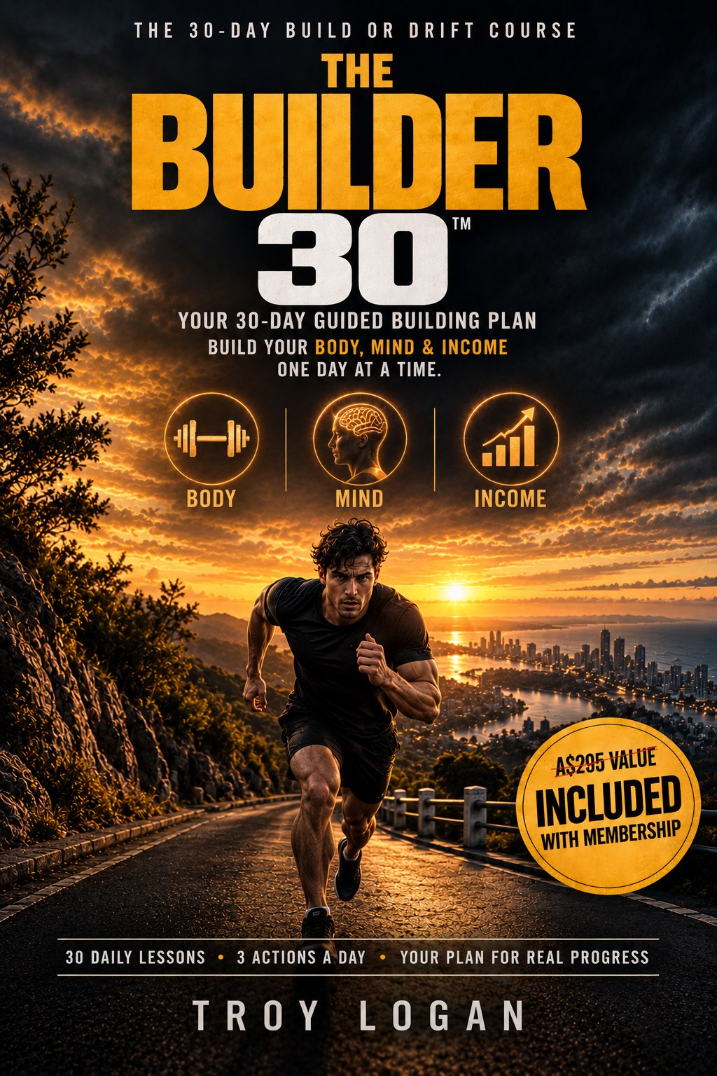 The Builder 30 Signature Habit Course cover by Troy Logan